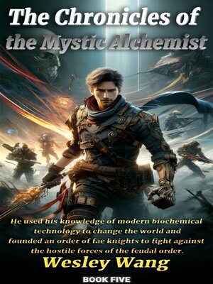 cover image of The Chronicles of the Mystic Alchemist 5